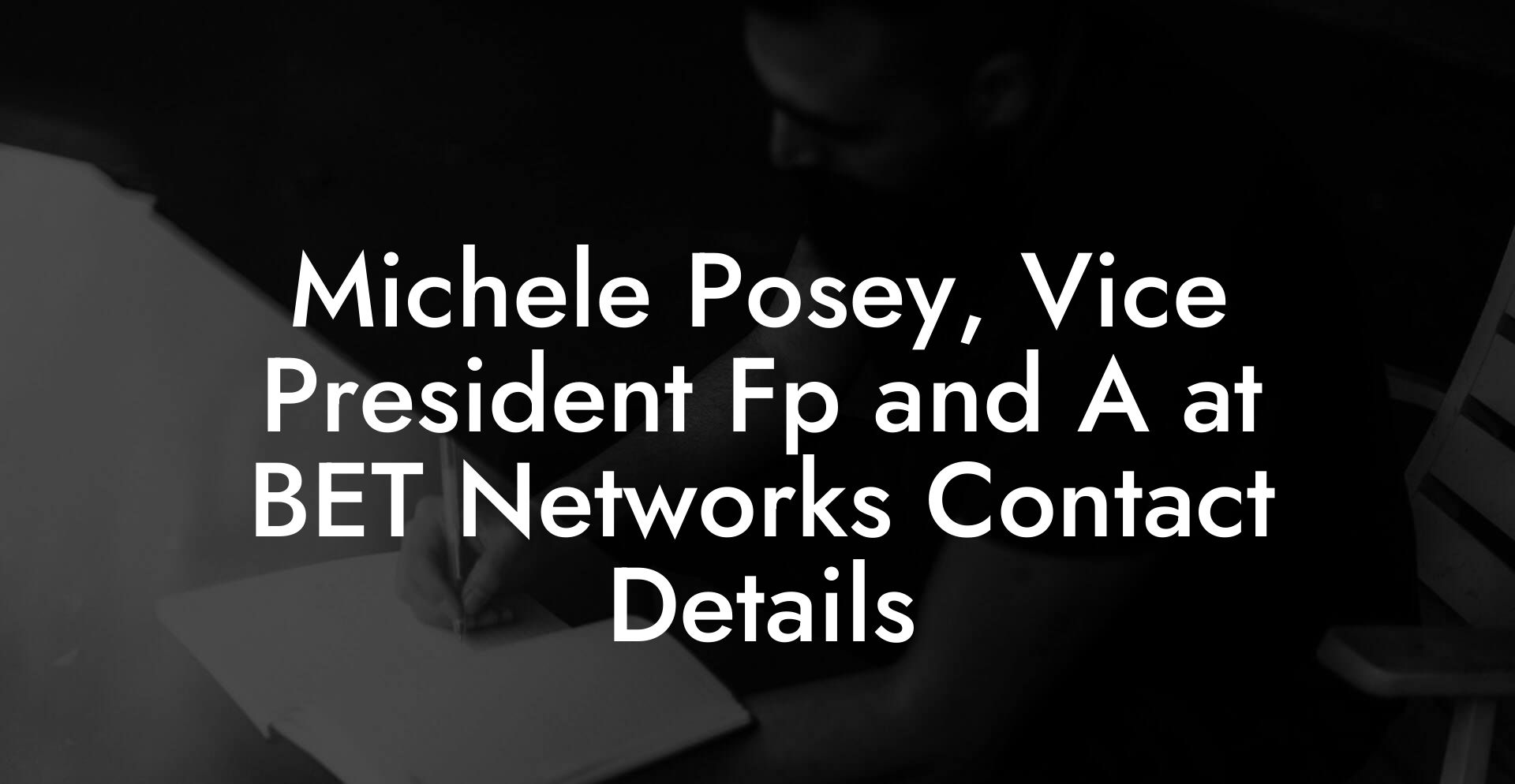 Michele Posey, Vice President Fp and A at BET Networks Contact Details