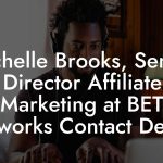 Michelle Brooks, Senior Director Affiliate Marketing at BET Networks Contact Details