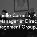 Michelle Carnero, Artist Manager at Direct Management Group, Inc