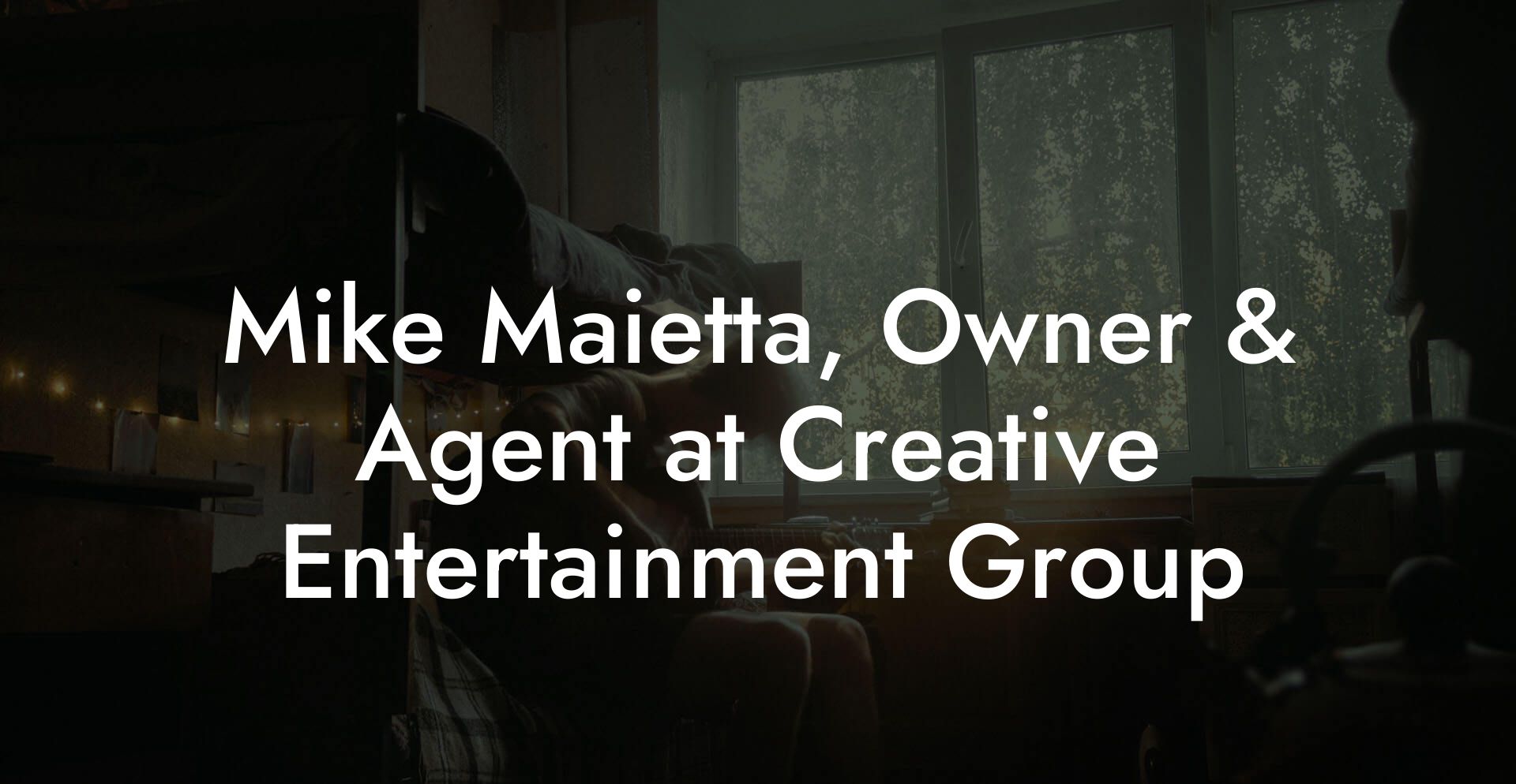 Mike Maietta, Owner & Agent at Creative Entertainment Group