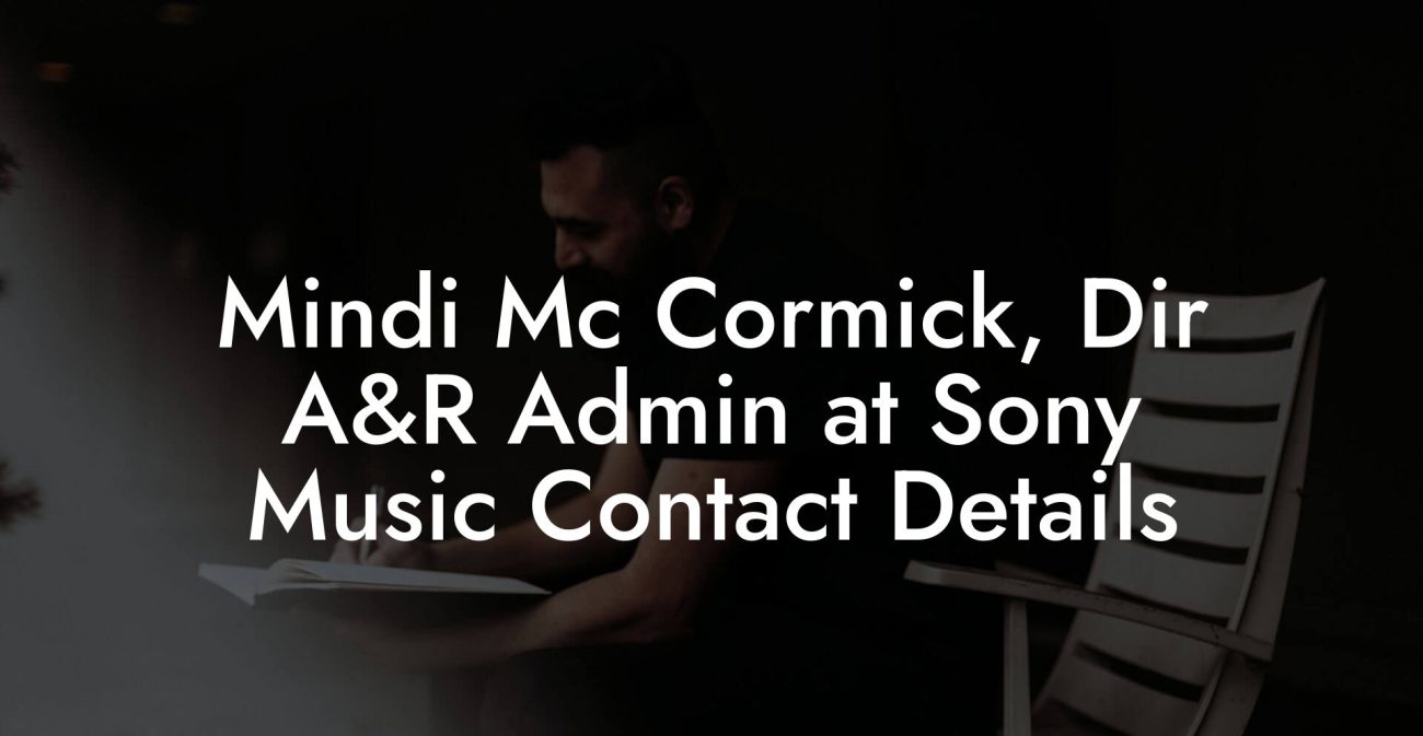 Mindi Mc Cormick, Dir A&R Admin at Sony Music Contact Details