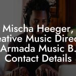 Mischa Heeger, Creative Music Director at Armada Music B.V. Contact Details