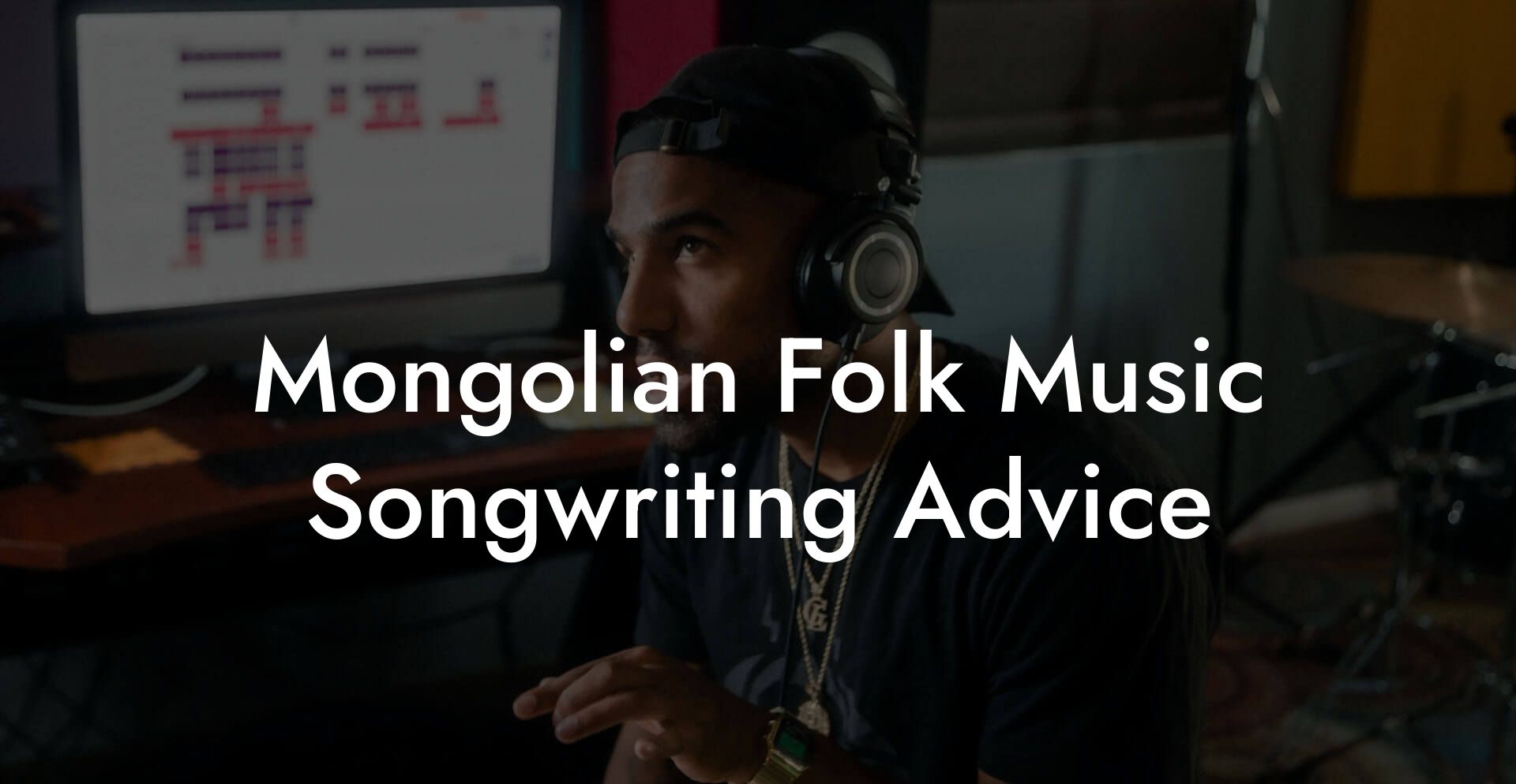 Mongolian Folk Music Songwriting Advice