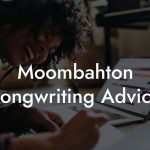 Moombahton Songwriting Advice