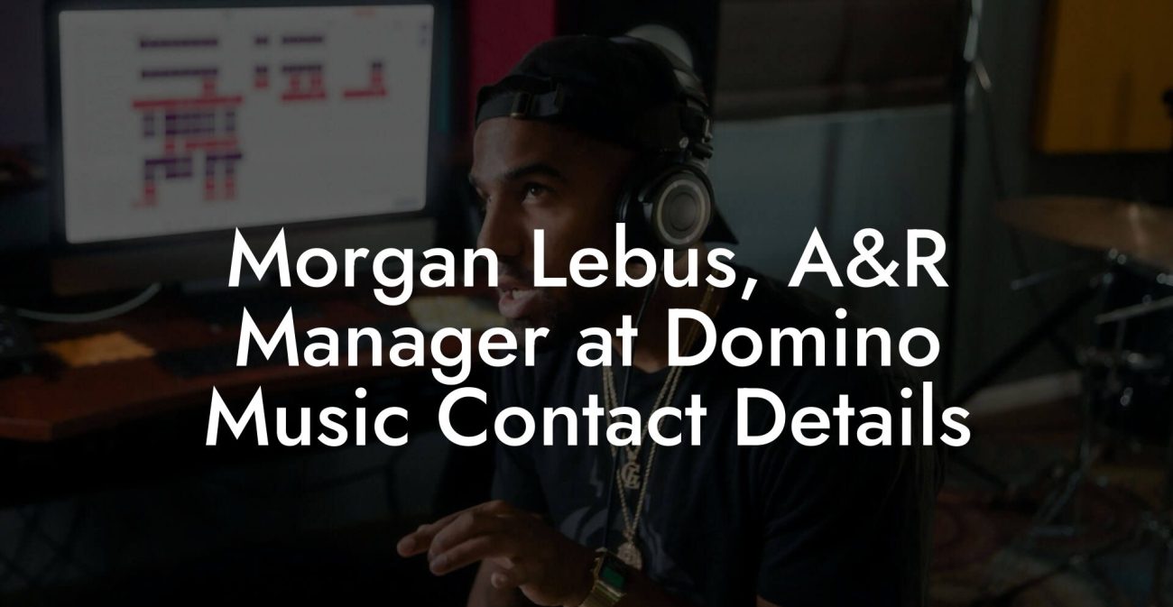 Morgan Lebus, A&R Manager at Domino Music Contact Details