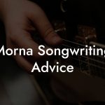 Morna Songwriting Advice