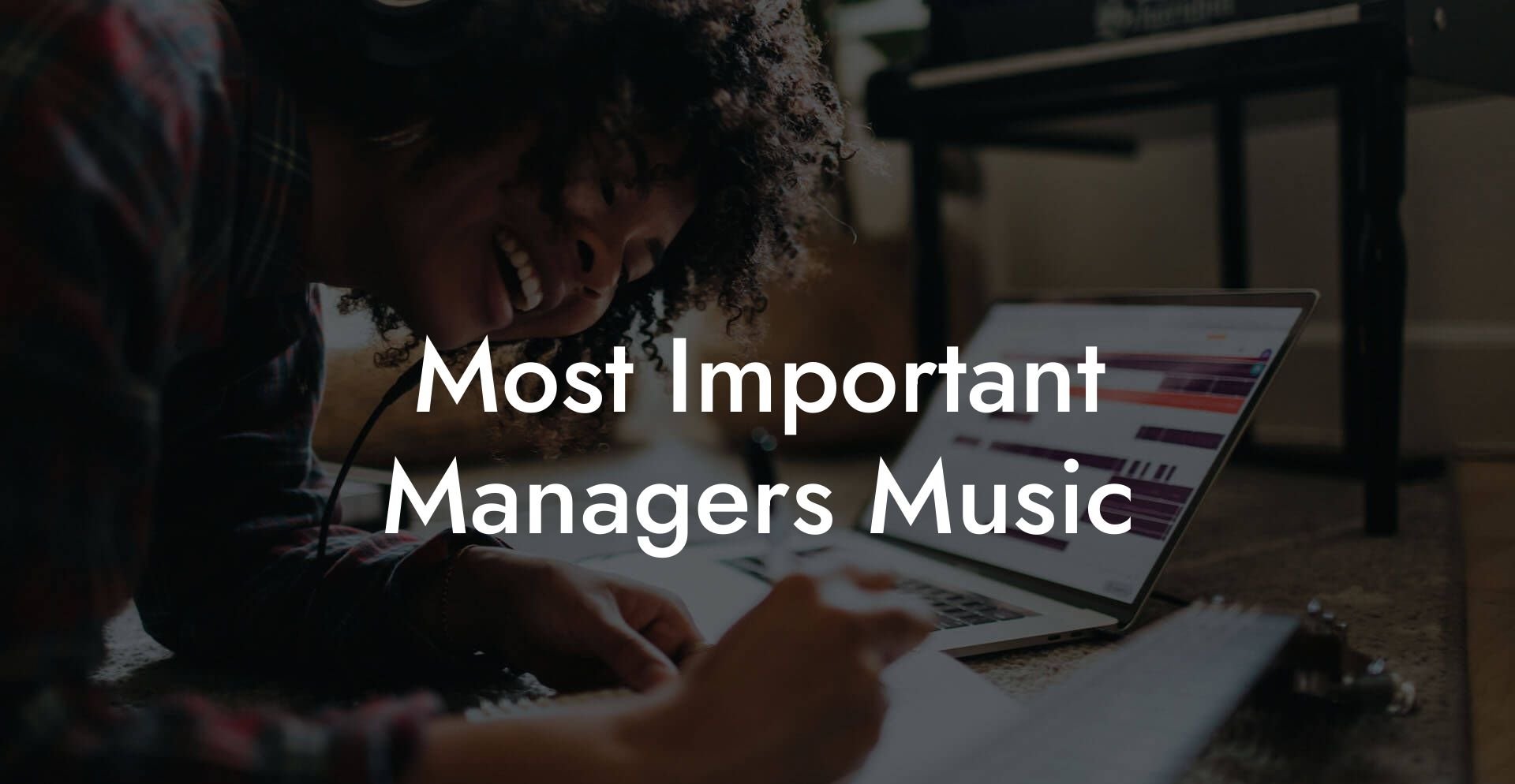 Most Important Managers Music