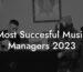 Most Succesful Music Managers 2023