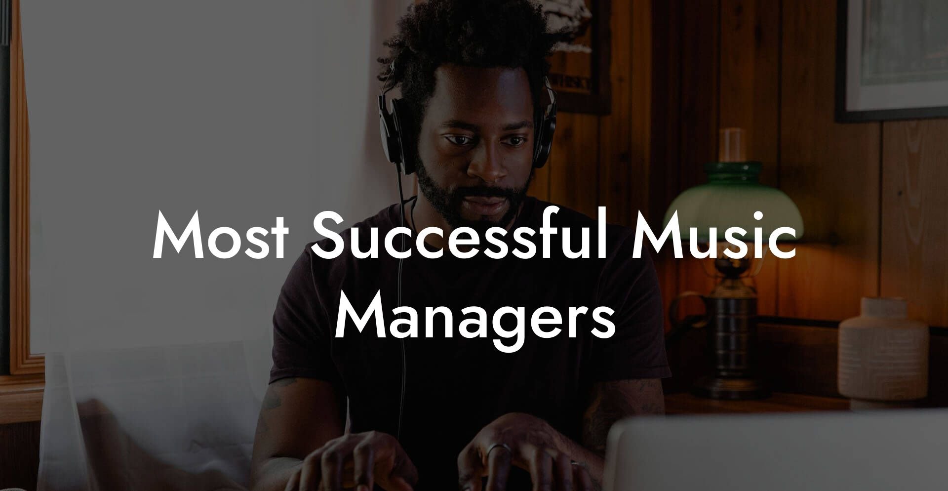 Most Successful Music Managers