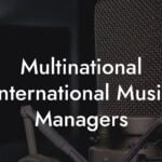 Multinational International Music Managers