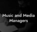 Music and Media Managers