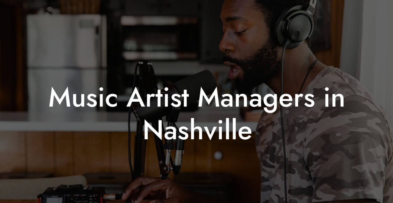 Music Artist Managers in Nashville