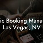 Music Booking Managers Las Vegas, NV