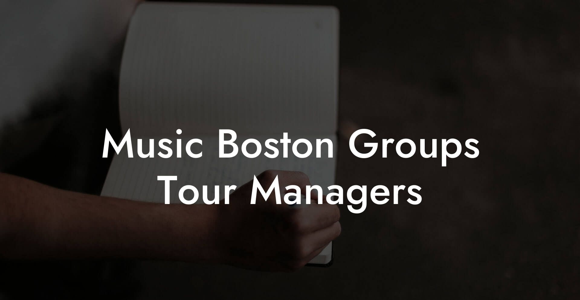 Music Boston Groups Tour Managers