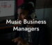 Music Business Managers