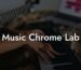 music chrome lab lyric assistant