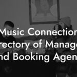 Music Connection Directory of Managers and Booking Agents