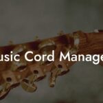 Music Cord Managers