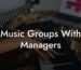 Music Groups With Managers