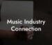 Music Industry Connection