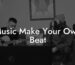 music make your own beat lyric assistant