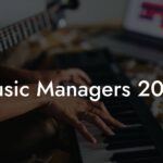 Music Managers 2023