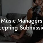 Music Managers Accepting Submissions