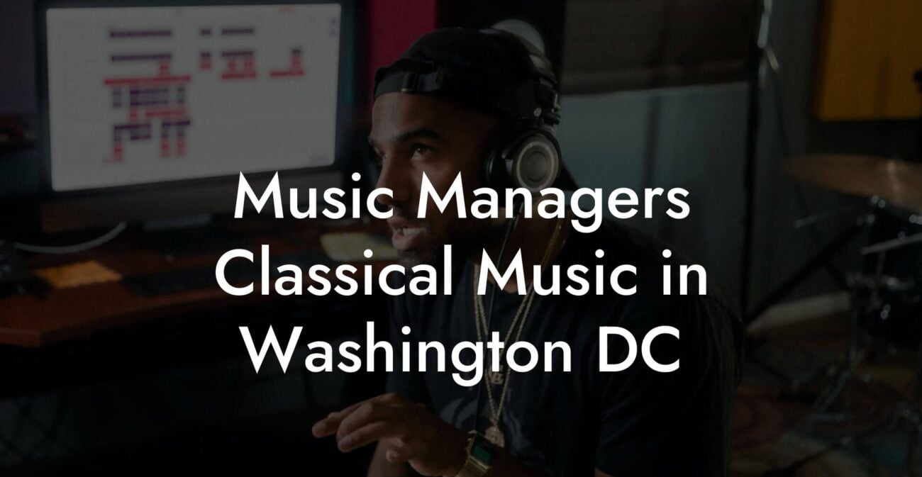 Music Managers Classical Music in Washington DC