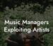 Music Managers Exploiting Artists