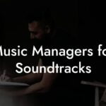 Music Managers for Soundtracks