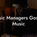 Music Managers Gospel Music