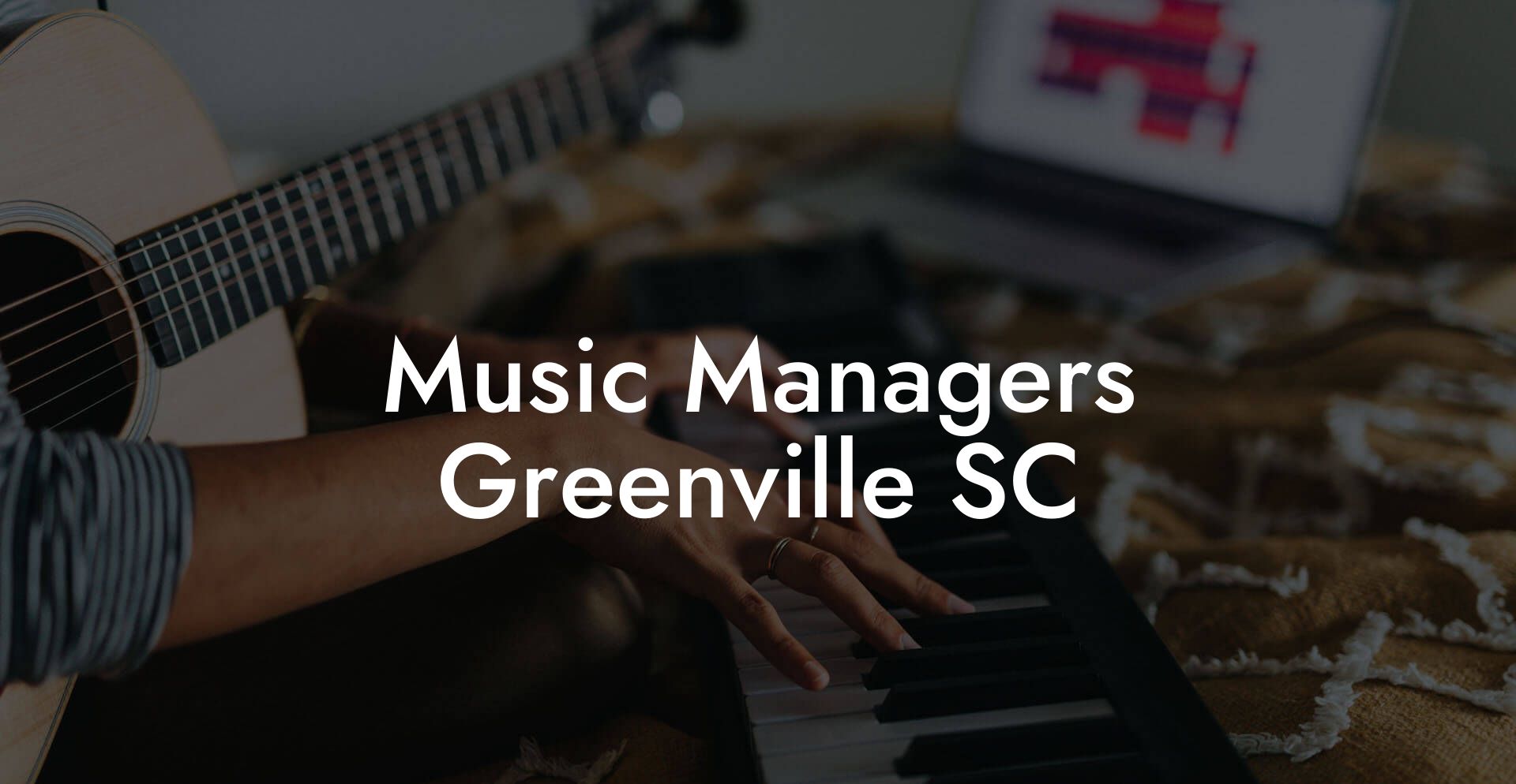 Music Managers Greenville SC