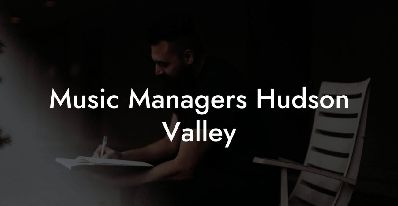 Music Managers Hudson Valley