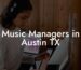 Music Managers in Austin TX