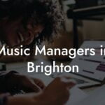 Music Managers in Brighton