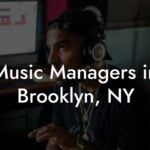 Music Managers in Brooklyn, NY