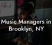 Music Managers in Brooklyn, NY