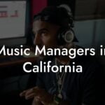 Music Managers in California