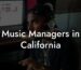 Music Managers in California