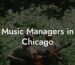 Music Managers in Chicago