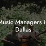 Music Managers in Dallas
