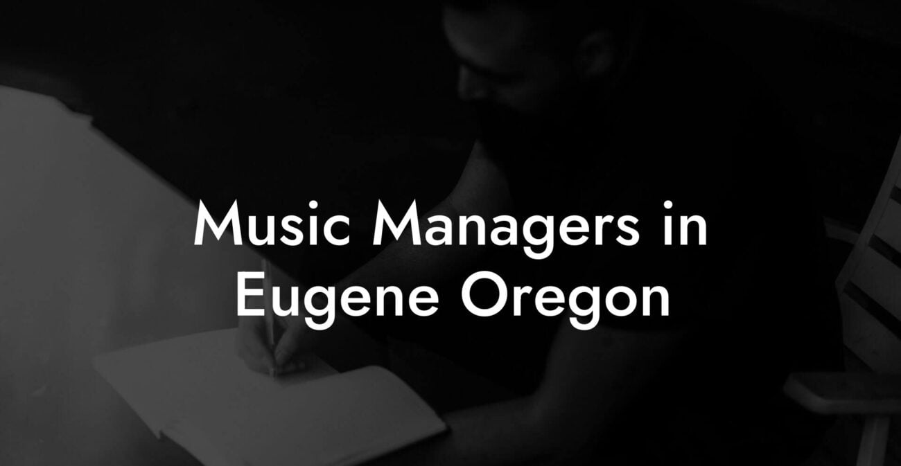 Music Managers in Eugene Oregon