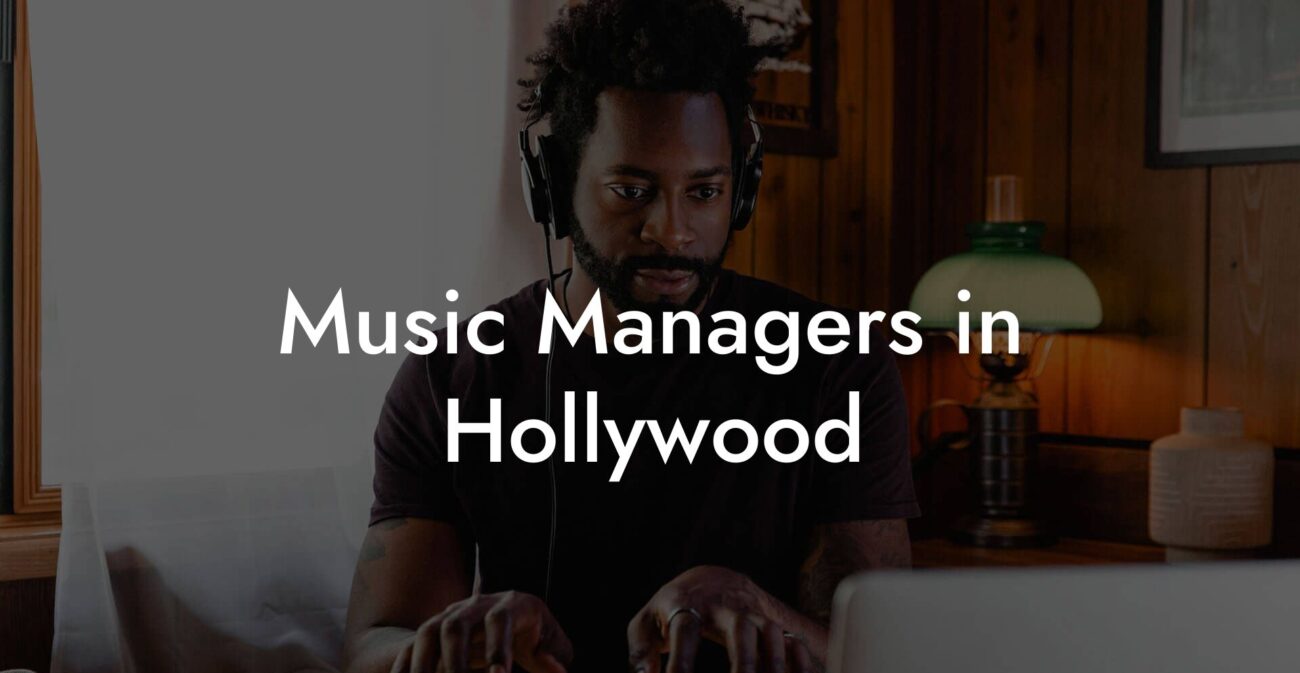 Music Managers in Hollywood