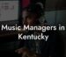 Music Managers in Kentucky
