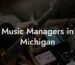 Music Managers in Michigan