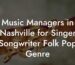 Music Managers in Nashville for Singer Songwriter Folk Pop Genre