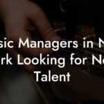 Music Managers in New York Looking for New Talent