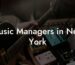 Music Managers in New York