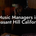 Music Managers in Pleasant Hill California