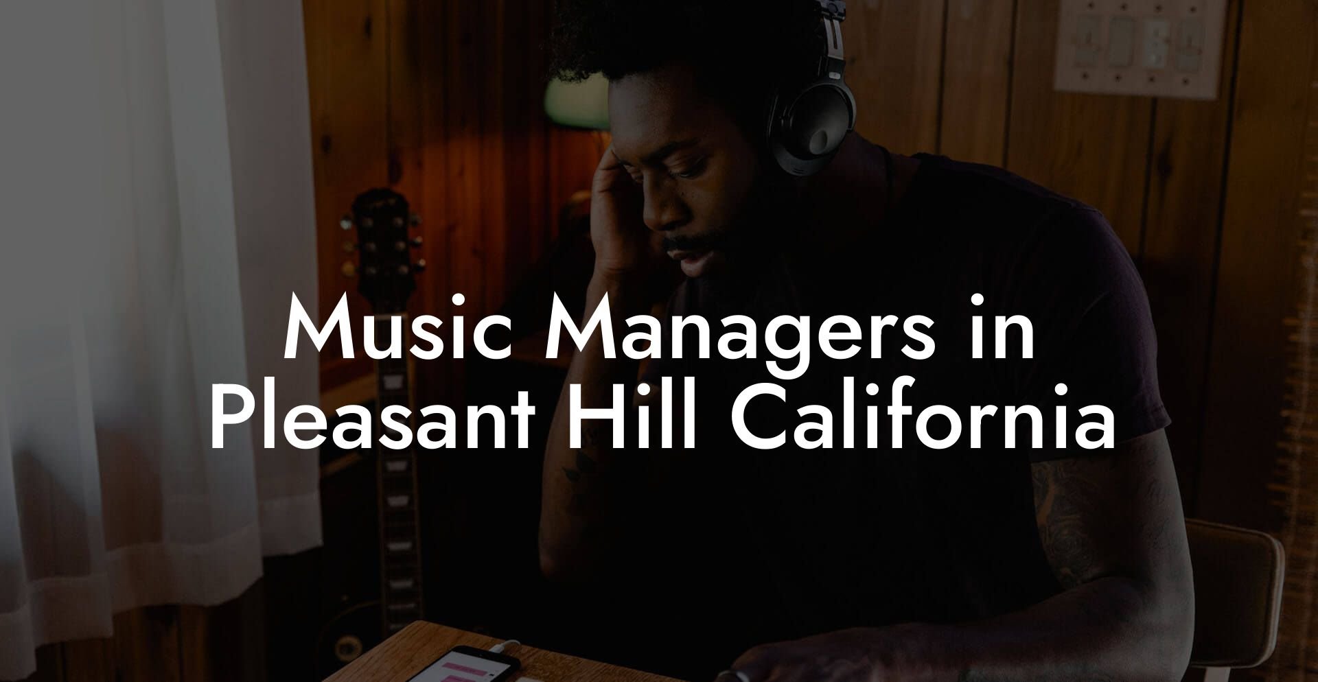 Music Managers in Pleasant Hill California
